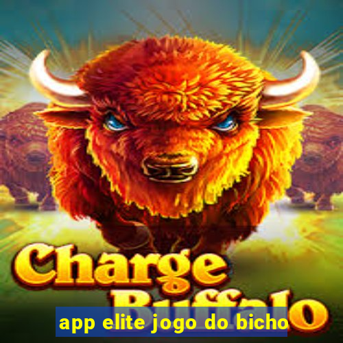 app elite jogo do bicho